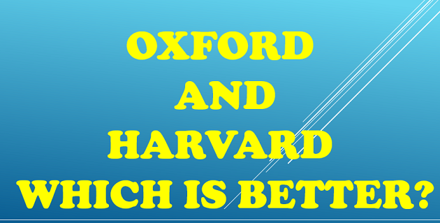 Oxford and Harvard: Which Is Better?