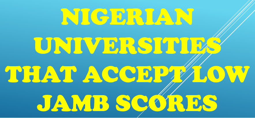 Nigerian Universities That Accept Low JAMB Scores