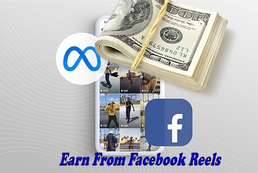 Best Ideas On How To Make Money With Facebook And Instagram Reels