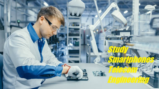 List of Universities to Study Smart Phone and Telecommunication Engineering