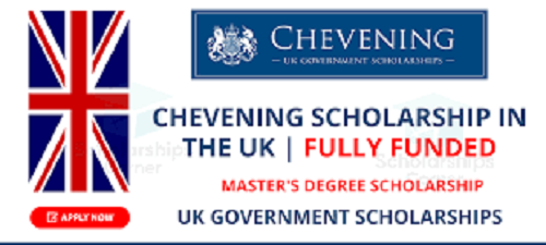 British Chevening Scholarship 2023/2024 - Apply